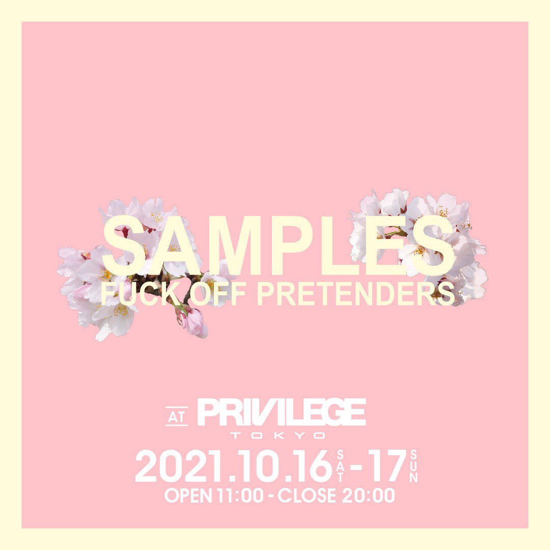PRIVILEGE_JP's tweet photo. SAMPLES POP UP STORE
at PRIVILEGE TOKYO @PRIVILEGE_TYO
2021.10.16(SAT)~10.17(SUN)
OPEN 11:00 ~ CLOSE 20:00
*
PRIVILEGE TOKYO
〒150-0001
東京都渋谷区神宮前4-25-1 ライサ1F-D
営業時間(11:00〜20:00)
TEL : 03-6804-6471
*
#samplesfop #privilegetokyo https://t.co/eb3Bz2LUxJ