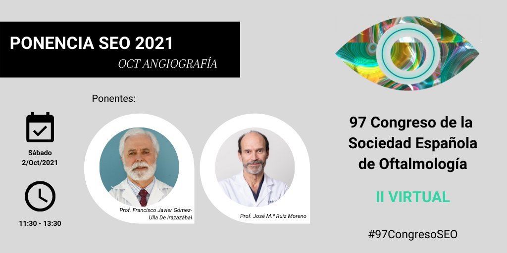OftalmologiaSEO's tweet photo. #PonenciaSEO | El Prof. Ruiz Moreno y Prof. Gómez-Ulla De Irazazábal serán los encargados de impartir la Ponencia SEO del #97CongresoSEO sobre "OCT Angiografía". 

Aún estás a tiempo de registrarte en nuestra web https://t.co/OTsVp7Bdjp

Más info. 👇 https://t.co/yijz8aUMqC