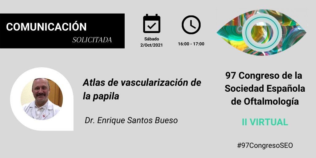 OftalmologiaSEO's tweet photo. #97CongresoSEO | A las 16:00h el 🗣️ Dr. Santos Bueso arrancará su ponencia sobre "Atlas de vascularización de la papila"

Más información en https://t.co/OTsVp7Bdjp https://t.co/RLnHfSMRPm