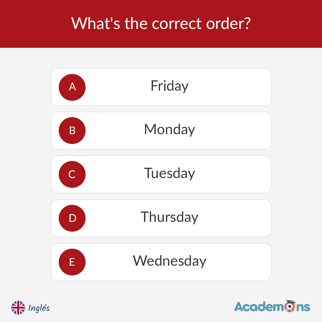 ¡Ya es lunes! ¿Sabes ordenar correctamente estos días de la semana en inglés? 

#Academons #ClaustroPrimaria