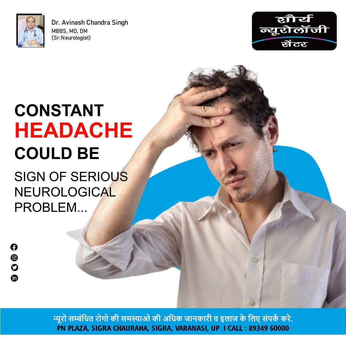 CentreShaurya's tweet photo. Constant Headache Could be
Sign of Serious Neurological Problem
Contact for More Information &amp; treatment of the problem of neuro-related disease.
Dr. Avinash Chandra Singh
MBBS, MD (Medicine),
DM (Neurology)
Senior Neurologist
𝐒𝐡𝐚𝐮𝐫𝐲𝐚 𝐍𝐞𝐮𝐫𝐨𝐥𝐨𝐠𝐲 𝐂𝐞𝐧𝐭𝐫𝐞 https://t.co/xxc3mb3JPY