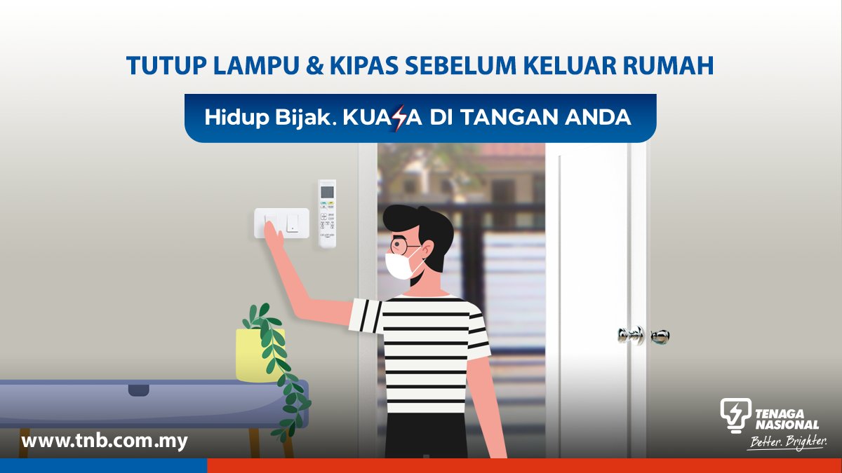 Tenaga Nasional S Tweet Jangan Lupa Untuk Tutup Semua Suis Lampu Kipas Dan Penyaman Udara Sebelum Anda Keluar Rumah Pada Hujung Minggu Ini Patuhi Sop Dan Jaga Diri Ya Staysafe Penggunabijak Trendsmap