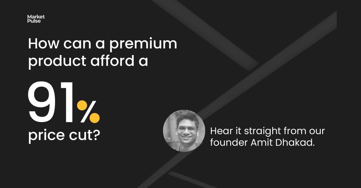 MarketPulseHQ's tweet photo. How can a premium product afford a 91% price cut? Hear it straight from our CEO Amit Dhakad.  https://t.co/hGYEuAn6va

#MarketPulse #stockmarket #amitdhakad #letterfromceo https://t.co/hfLB65dtyV