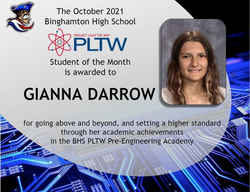 BinghamtonCSD's tweet photo. The October 2021 BHS Project Lead the Way  Student of the Month is awarded to 
GIANNA DARROW for going above and beyond, and setting a higher standard through her academic achievements all last year in the BHS PLTW Pre-Engineering Academy. Congratulations GIANNA! https://t.co/Ba60bH6xfa