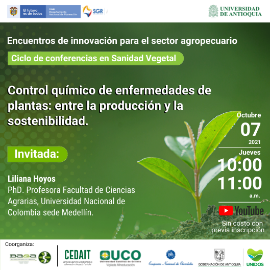 inbacter's tweet photo. Ciclo de conferencias en Sanidad Vegetal
Charla: Control químico de enfermedades de plantas: entre la producción y la sostenibilidad
Invitada: Lilliana Hoyos 
Inscripción: https://t.co/OcBYY9rfms
@UdeA @FCENUdeA @microudea @cagrariasudea @grupobaa https://t.co/JTcFsCwPAn