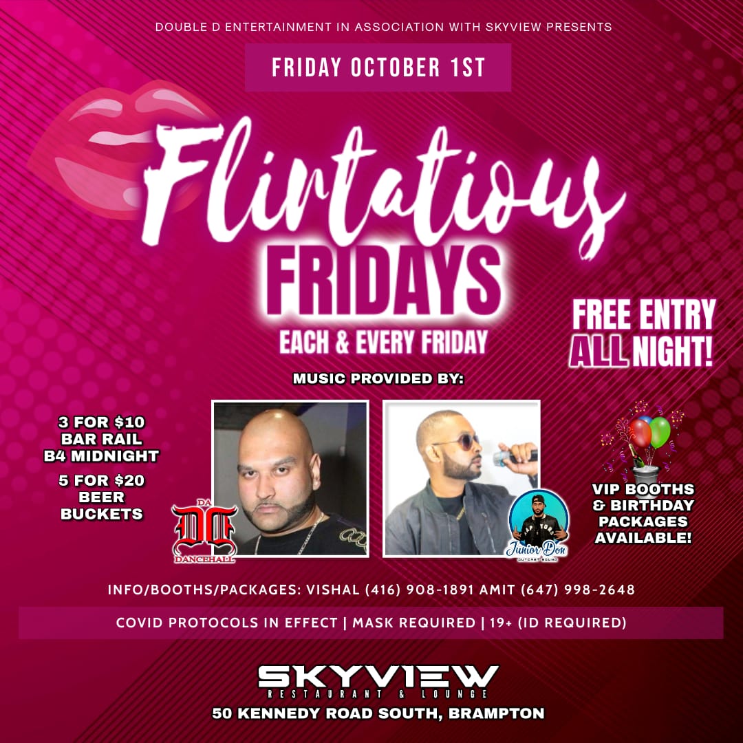 DaDancehall's tweet photo. We Ready! Tonight!

The Relaunch of Flirtatious Fridays
Inside CC Restaurant &amp; Lounge
(Formally SkyView)
50 Kennedy Road South, Brampton

FREE Entry All Night
3 for $10 Bar Rail Drinks Before Midnight
5 for $20 Beer Buckets

Arrive Early! It Will Be a Vibe 🔥 https://t.co/Cn7z0UPM7G
