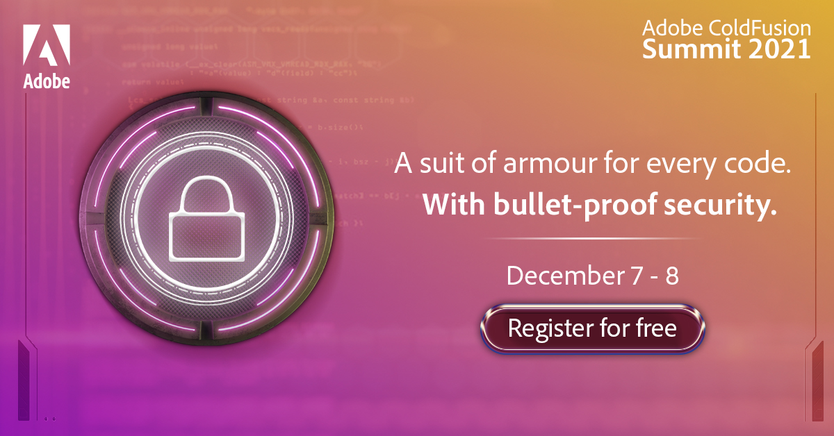 coldfusion's tweet photo. Coders, the ninth edition of the Adobe ColdFusion Summit 2021 is edging closer! Mark your calendars for a low-down on ColdFusion 2021 and its brand new security features and updates. Register for free- https://t.co/JXBetLzPx3 https://t.co/Fe9RkLonec