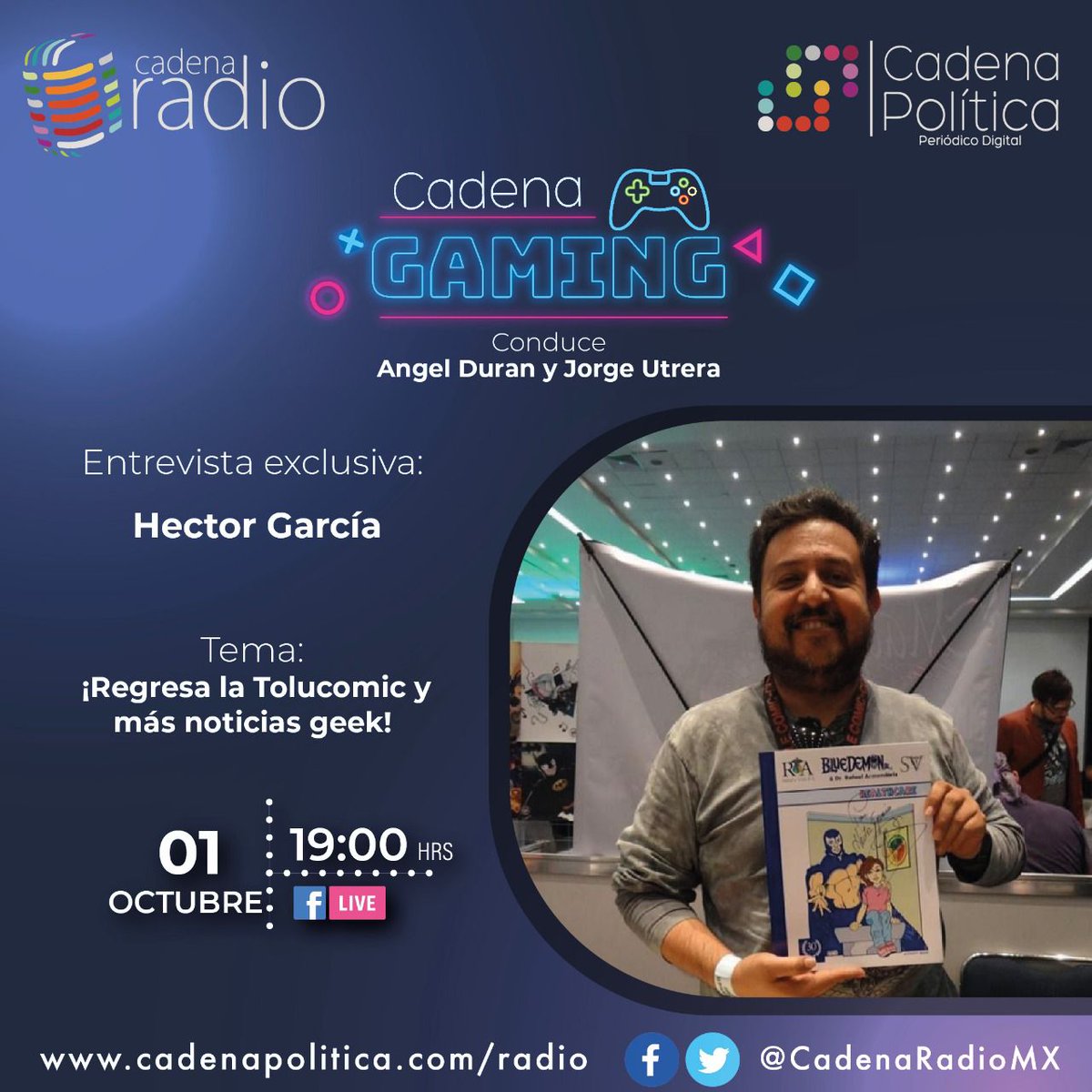 CadenaRadioMx's tweet photo. 🎮🕹️ Hoy no te pierdas #CadenaGaming, 19 horas por #FbLiveStreaming en #CadenaRadio
Conducido por: Angel Durán y Jorge Utrera
@OceanAlv7 @U23Zeuz
Invitado: Héctor García
Tema: ¡Regresa la Tolucomic y más noticias geek! https://t.co/BcWb4qIELl