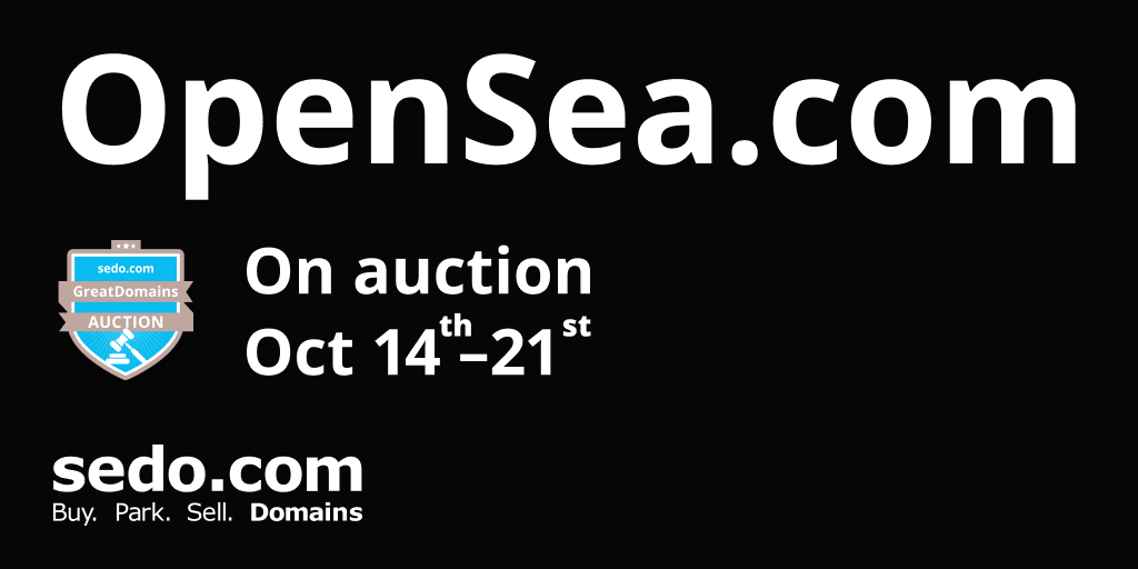 SedoDaveEvanson's tweet photo. OpenSea .com now exclusively for sale @sedo and on auction (October 14 thru October 21).  Please contact me with offers or go here https://t.co/B1QZjTxaXf https://t.co/lXBnlCcjUI