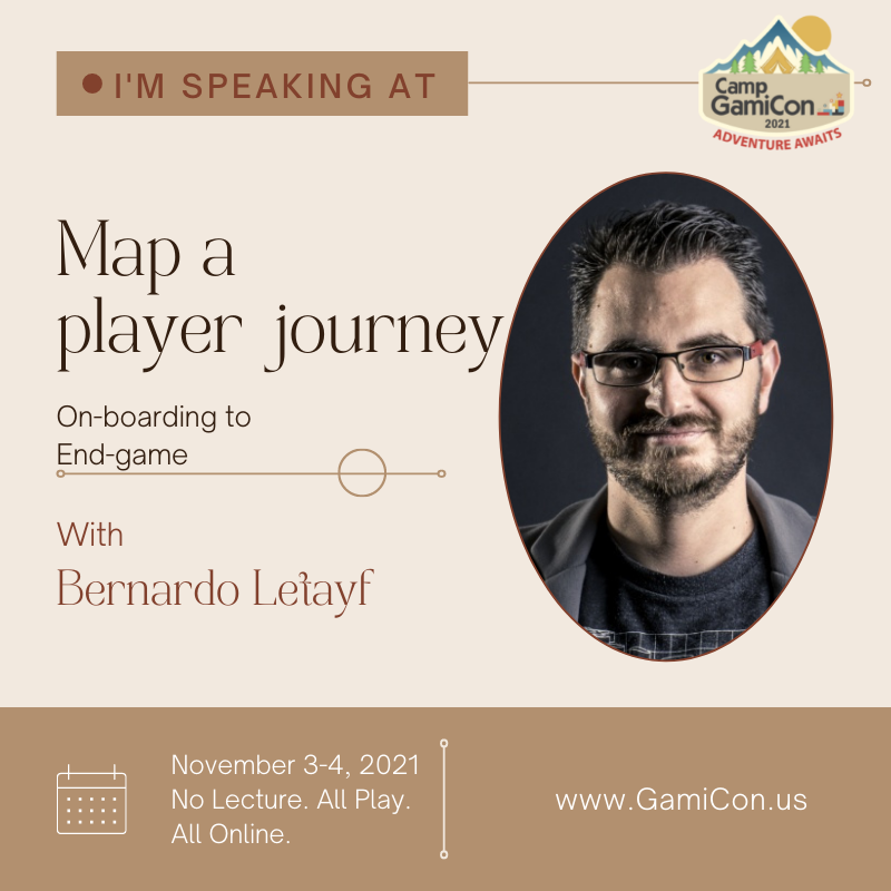 WHAT'S BERNARDO DOING AT CAMP GAMICON? MAP A PLAYER JOURNEY: On boarding to End game. A 90 minute Create Your Own Journey Playshop! gamicon.us <a href="/University_XP/">University XP</a>
<a href="/ATD/">Association for Talent Development (ATD)</a>
<a href="/Gamfedturkey/">GamFed Turkey</a>
<a href="/trainmagnetwork/">TrainingMagNetwork</a>
<a href="/elearningPosts/">eLearning Learning</a> 
<a href="/elearningcoach/">Connie Malamed</a>
<a href="/TechLearnConf/">TechLearn Conference</a>
<a href="/idolcourses/">IDOL courses</a>
<a href="/gamifiplus/">GAMIFICATION+🎮</a>