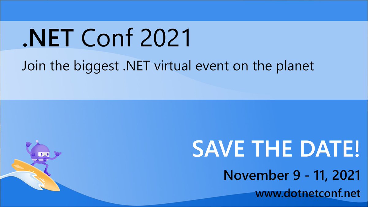 .NETConf title screen with the words: #dotNETConf 2021, the biggest .NET virtua; event on the planet. November 9 - 11, 2021.