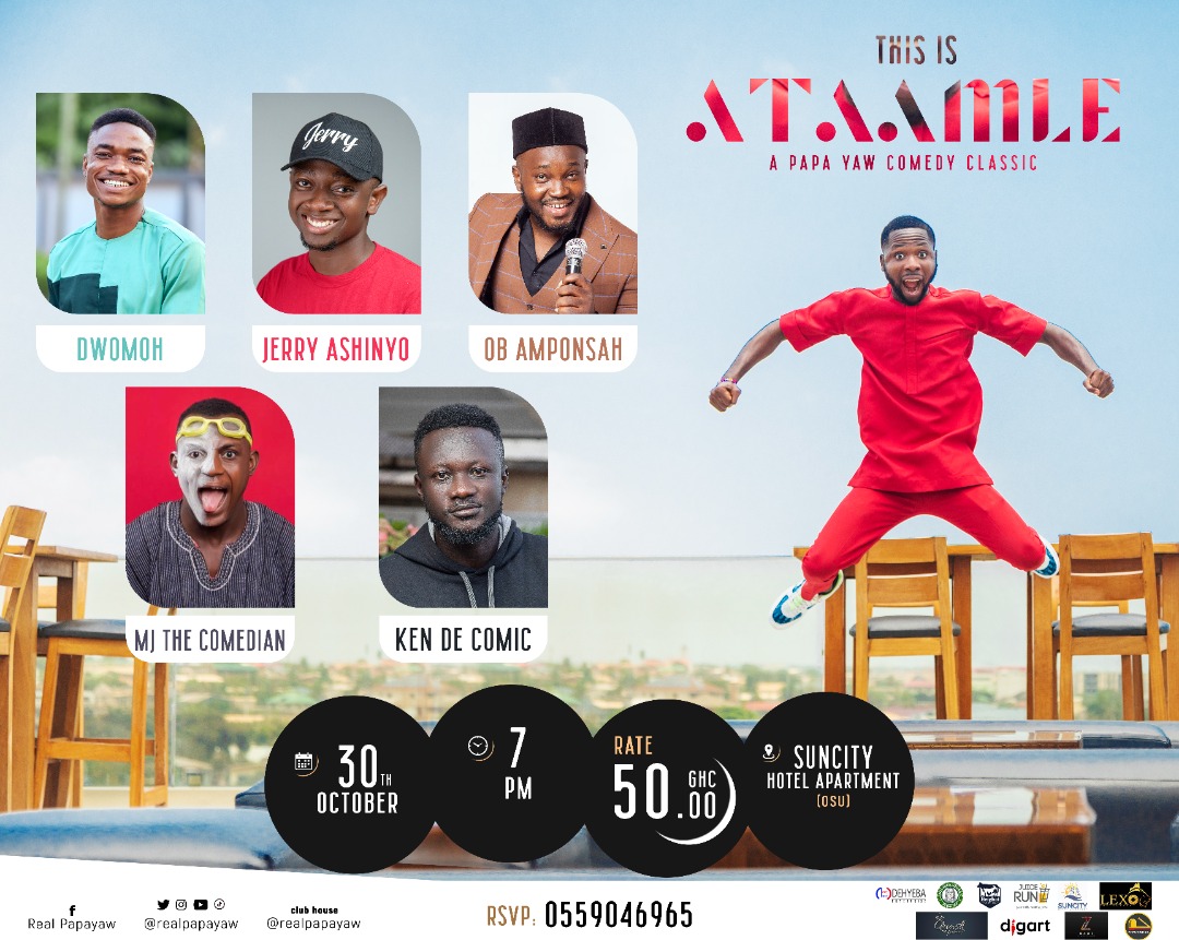 THIS IS ATAAMLE 
30th October - Suncity Hotel Apartment - 7pm - Ghc50

Call/Text 0559046965 for your tickets 
@Dwomoh__ <a href="/Jerry_Ashinyo/">J e r r y ⭐️</a> <a href="/OBAmponsah_/">OB Amponsah</a> <a href="/Mjthecomedian/">Mj The Comedian</a> <a href="/ken_decomic/">ken_decomic</a>