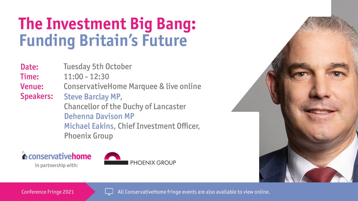 ConservativeHome (@conhome) on Twitter photo 11am, Tuesday 5th October:
"The Investment Big Bang – Funding Britain’s Future"
with:
- <a href="/SteveBarclay/">Steve Barclay</a> MP
- <a href="/DehennaDavison/">Dehenna Davison</a>
- @ab4scambs MP
- Michael Eakins, Chief Investment Officer of <a href="/PhoenixGroupUK/">Phoenix Group</a>
In person + live online:
conservativehome.com/conservativeho…
#cpc21 11am, Tuesday 5th October:
"The Investment Big Bang – Funding Britain’s Future"
with:
- <a href="/SteveBarclay/">Steve Barclay</a> MP
- <a href="/DehennaDavison/">Dehenna Davison</a>
- @ab4scambs MP
- Michael Eakins, Chief Investment Officer of <a href="/PhoenixGroupUK/">Phoenix Group</a>
In person + live online:
conservativehome.com/conservativeho…
#cpc21