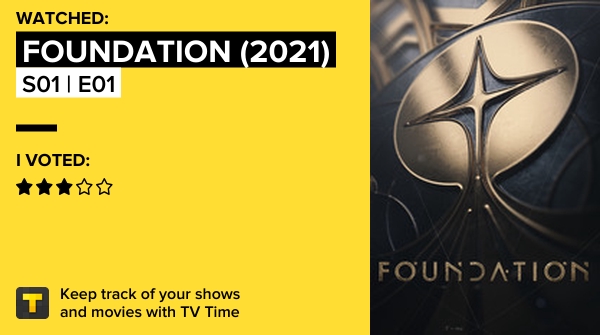 I've just watched episode S01 | E01 of Foundation (2021)! #foundation  tvtime.com/r/1Yanx #tvtime