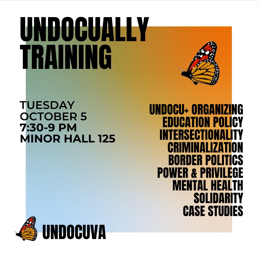 undocUVA's tweet photo. Join us for our first public undocALLY training of the semester! Meet us in Minor Hall 125 on Tuesday evening from 7:30-9 PM to discuss undocu+ organizing, education policy, criminalization, solidarity, and more. See you Tuesday for an informative &amp; interactive study break. 🦋 https://t.co/vFkc85ACe4