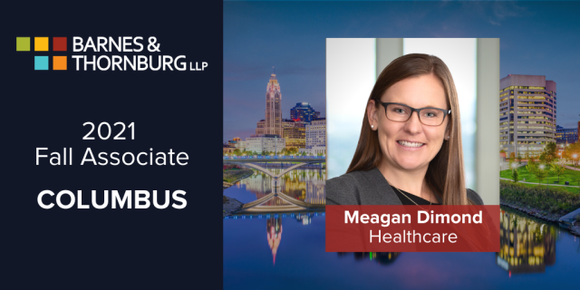 Meagan Dimond recently rejoined the firm's Columbus office as a full-time associate in the Healthcare department. Cheers to this fantastic colleague!