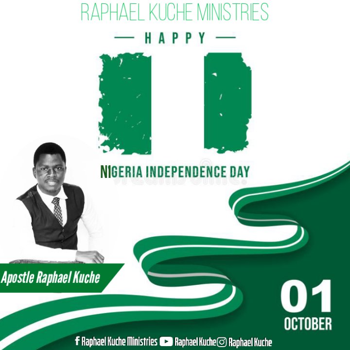 RaphaelKuche's tweet photo. When a Nation prospers, the people prospers.
HAPPY 61st INDEPENDENCE DAY NIGERIA.

I prophesy under the decrees of heaven, Nigeria shall prosper in unity, progress on all fronts of development under grace and the peace of the Lord shall reign forever.
#HappyIndependenceDayNigeria https://t.co/ee9tEAy49F