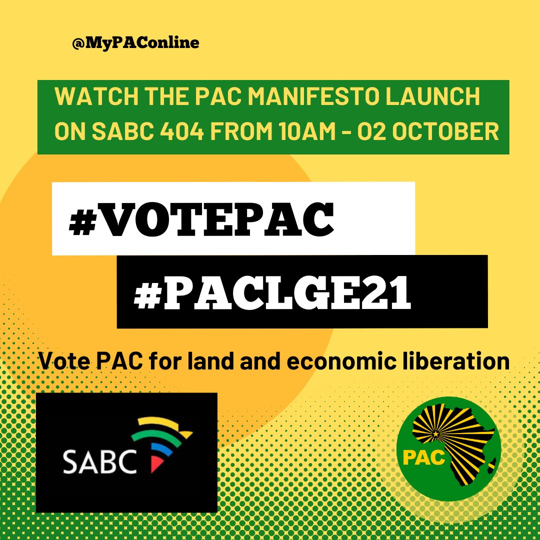 WATCH THE PAC MANIFESTO LAUNCH ON SABC 404 FROM 10AM - O2 OCTOBER 2021

#PACLGE21 #VotePAC Vote PAC for land and economic liberation