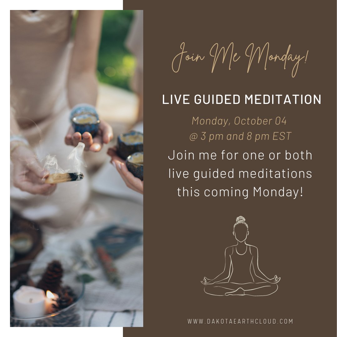 Join me for a live guided #meditation on 10/4. I'll be hosting the space for us to explore the two themes of #gratitude (3 pm EST) and #shadow (8 pm EST). You are welcome to join one or both meditations.

Click here to register for the meditations, dakotaearthcloud.com/live-events-re…