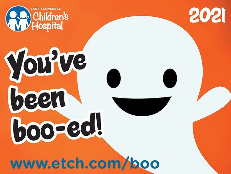 Who do ya BOO!? "BOO! For Kids" is a great way to bring some Halloween fun to your neighborhood, and help support East Tennessee Children's Hospital. Purchase a "You've been boo-ed" yard sign at etch.com/boo and treat your neighbors to a treat and a BOO!