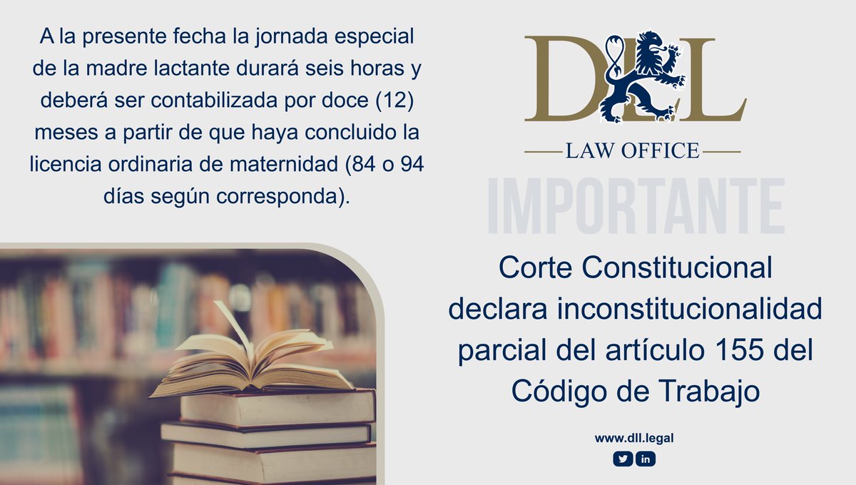 La <a href="/CorteConstEcu/">Corte Constitucional</a> declara inconstitucionalidad parcial del art.155 del #CódigoDeTrabajo👨‍⚖️ Por ello, la jornada especial de lactancia durará 6 horas durante 12 meses, contadas desde el término de la licencia ordinaria de maternidad👩‍👧‍👦
#DLLAbogados
#EquipoDLL
#LaLegitimidadEnLaLey