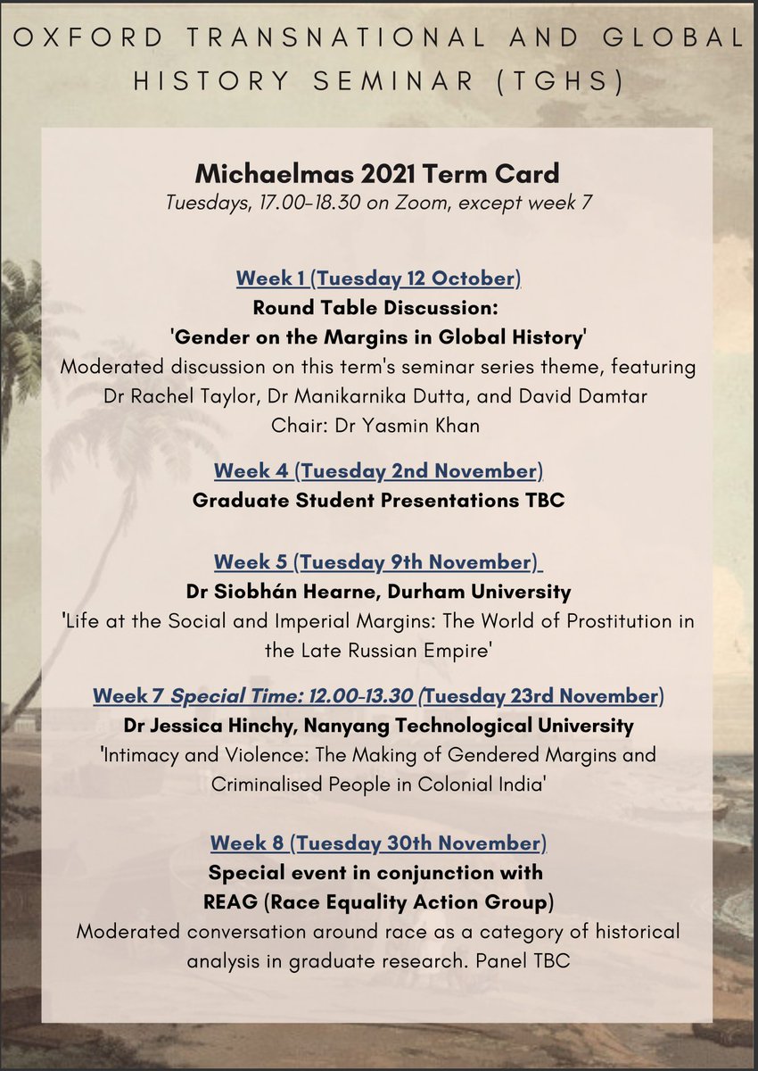 Our Michaelmas '21 term card is here! Seminars will be held on Zoom Tuesdays at 5pm UK time. Registration links are on our term card: tinyurl.com/9fbmxnkb

Hope to see many of you there!

 #twitterstorians #Oxford #globalhist #worldhist