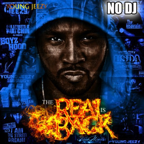 LiveMixtapes's tweet image. Today in History! Young @Jeezy - The Real Is Back :: livemixtapes.com/mixtapes/14880… #GetItLIVE @LiveMixtapes @OfficialTM103 #NoDJ