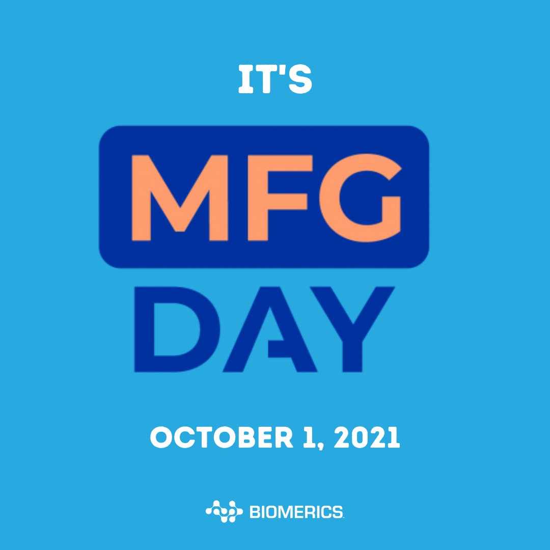 Today is Manufacturing Day! It's a way of showing what modern manufacturing is all about. We recognize all those in the medical device industry working on designing, developing, and manufacturing products that keep us safe, happy, and healthy. Keep up the excellent work!
