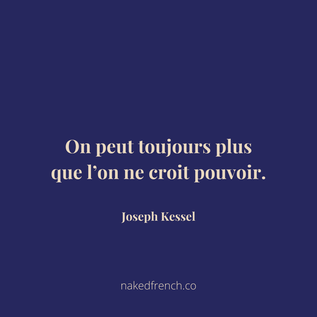 You can always do more than you think you can 💪🏼

- Joseph Kessel
#frenchquote