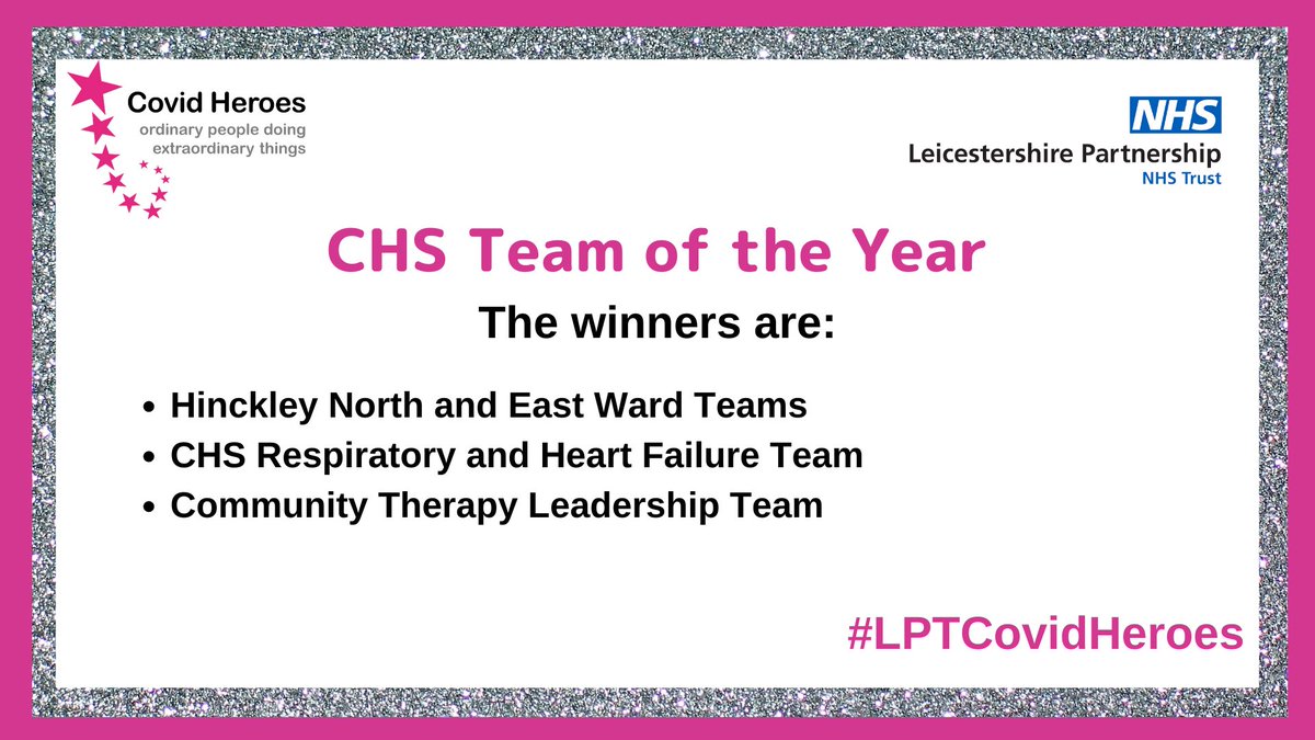 Moving on now to our most popular set of awards – the TEAMS of the Year! First up, our winners from CHS are Hinckley East &amp; North Ward, the Respiratory and Heart Failure Team and the Community Therapy Leadership Team. 👏👏👏 #LPTCovidHeroes