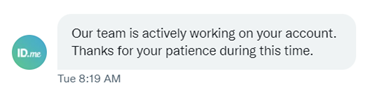 syncresolve's tweet image. The company @IDme was able to verify my information early in the process, so it&apos;s not clear why I am being treated like this. It&apos;s been more than 3 days that @IDmeSupport said that the team has been &quot;actively working on my account&quot;