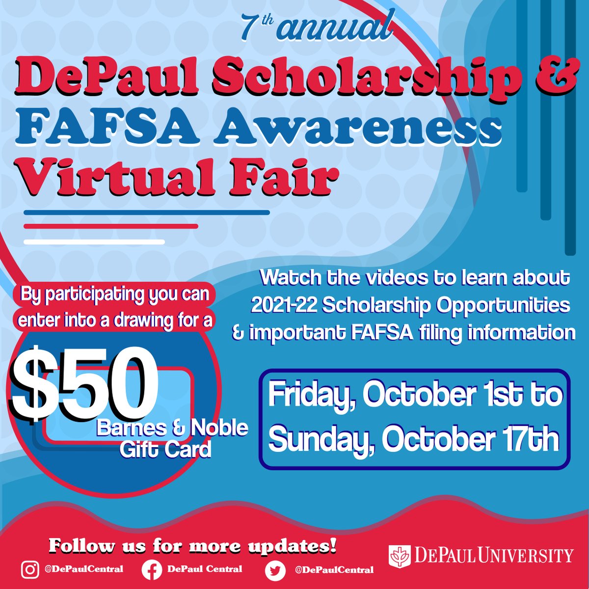 Wanna Win a $50 Barnes and Noble Gift Card?? Go to the DePaul Central Website (depaulcentral.depaul.edu) and watch the two videos on the homepage about scholarships and filing your FAFSA! There is QR code in the video to enter the contest. The Contest closes on 10/17.