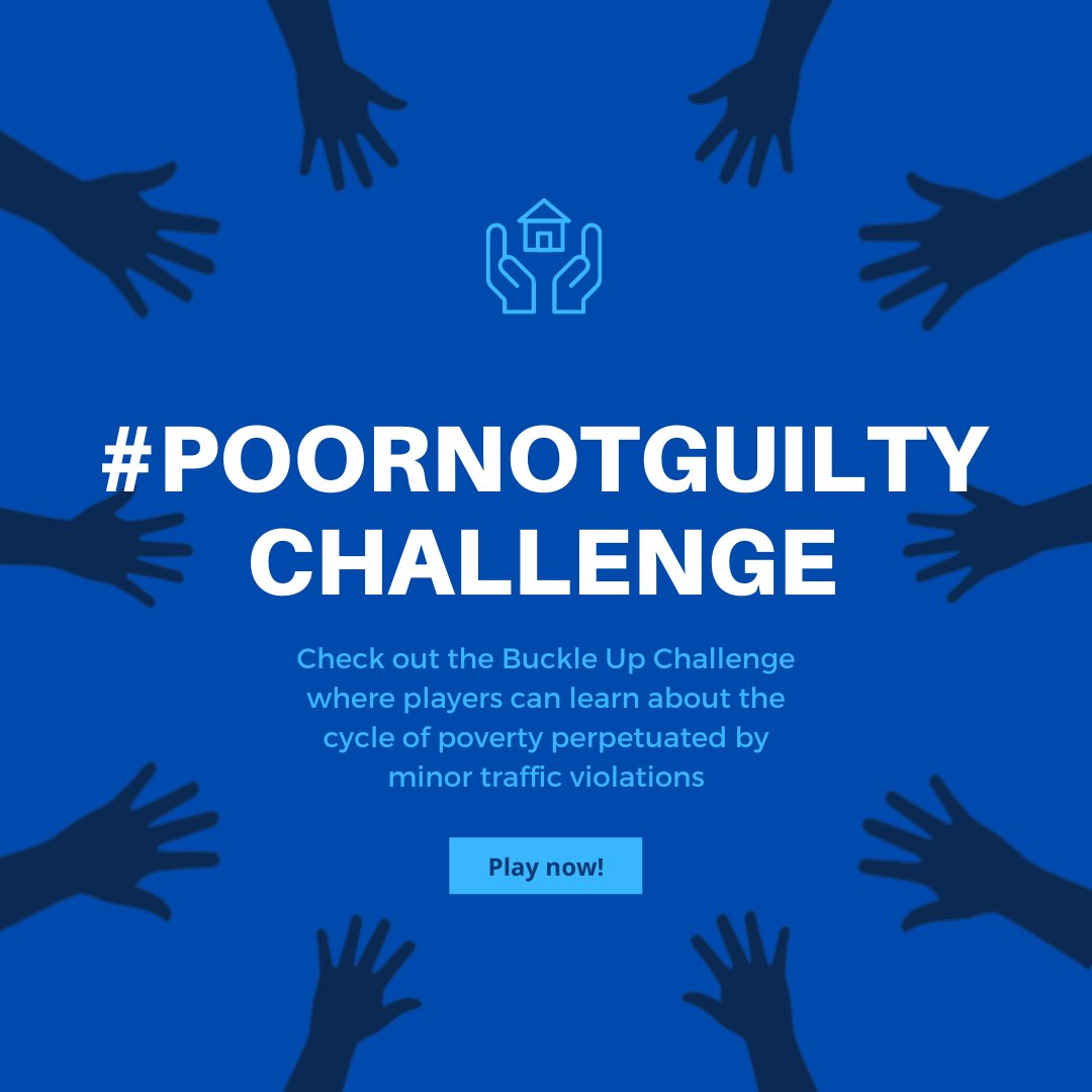 Click here to play the ‘Buckle Up’ #PoorNotGuilty Challenge to learn more about how minor traffic violations perpetuate the cycle of poverty in the U.S.: poornotguilty.org/play/buckle_up… @homeless_law @FinesandFeesJC @LienT @EricTars