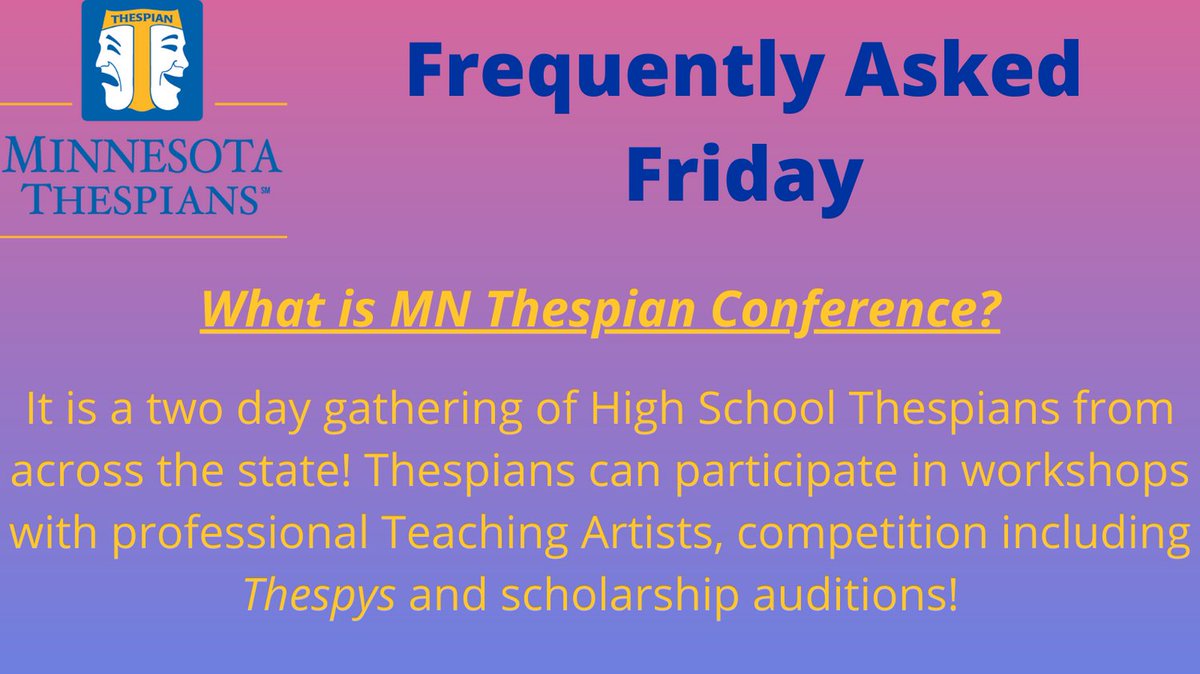 #FrequentlyAskedFriday: What is MN Thespian Conference? Two days of workshops, Thespy Competition, performances, and scholarship auditions! Conference 2022 will be Jan 8&amp;9 at Rarig Center on the U of M-Twin Cities Campus!