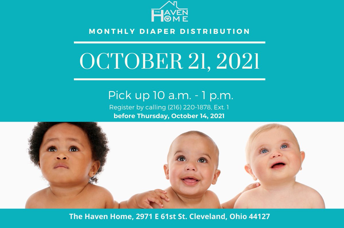 Please Call by Thursday, October 14, 2021 to register.

#TheHavenHome
#DiaperDistribution
#communityoutreach
#diaperneed