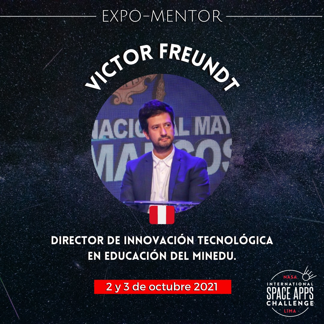 NASASpaceAppsPE's tweet photo. 🌎 🇵🇪 #NASA #SpaceApps #Expomentores🚩Victor Freundt 🇵🇪

Director de Innovación Tecnológica en Educación del Ministerio de Educación. Co-fundador de Fab Lab en Perú. Seleccionado por el MIT Technology Review como "Innovador Menor de 35 años". https://t.co/0SeH2JTLMr