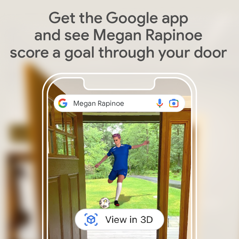 Google's tweet photo. See Megan Rapinoe score a goal through your front door... and lots of other athletes in 3D with the Google app
