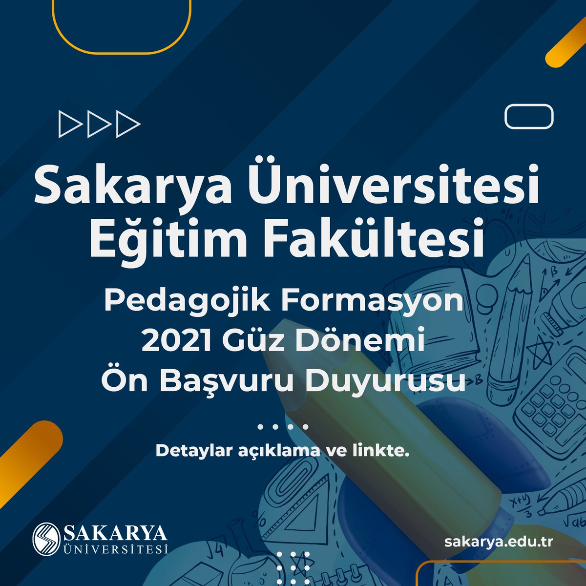 🔵 PEDAGOJİK FORMASYON 2021 GÜZ DÖNEMİ ÖN BAŞVURU DUYURUSU 

Başvuru detayları aşağıdaki bağlantıda ⬇️ 

📍 bit.ly/2YagayI

#SakaryaÜniversitesi