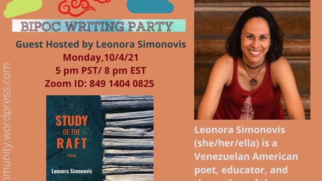 Monday 10/4, BIPOC Writing Party welcomes 
@LSimonovis whose newest collection of poetry, Study of the Raft, will be released in November! Learn more: bipocwritingcommunity.wordpress.com