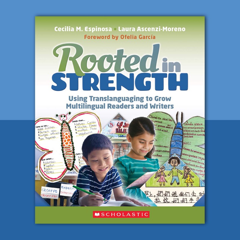 ScholasticEdu's tweet photo. The book Rooted in Strength advocates and offers a vision for the education of multilingual learners. Here's how to support multilingual learners and root your instruction in students’ strengths.