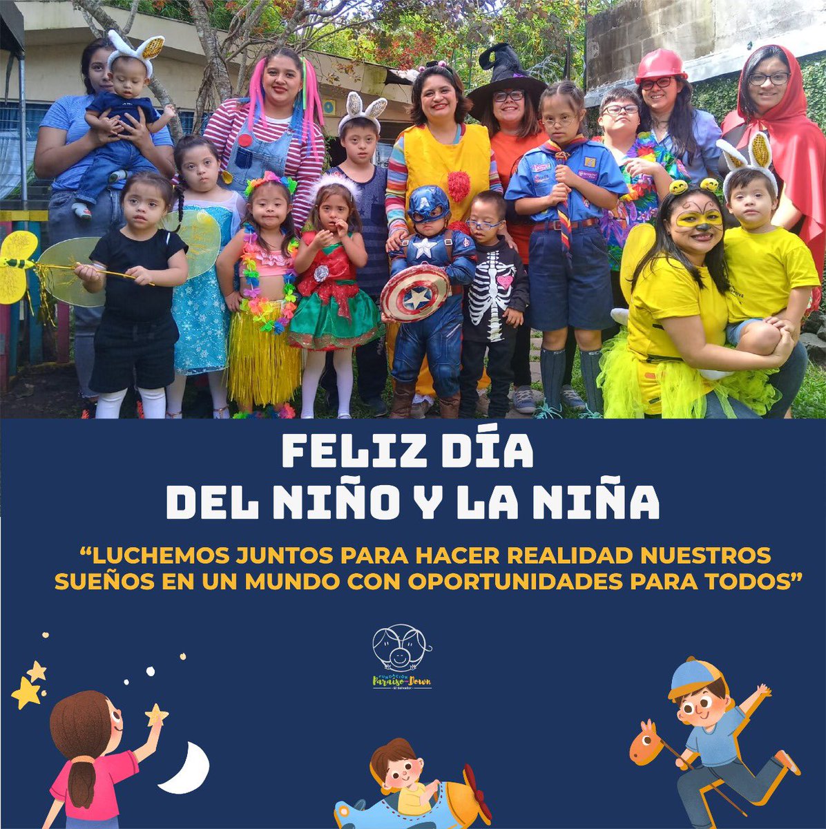 Feliz día del niño y la niña 🤩🥳  Como Fundación Paraíso Down compartimos el mensaje de siempre luchar juntos para poder hacer realidad los sueños en un mundo con oportunidades para todos 🌎👏🏽