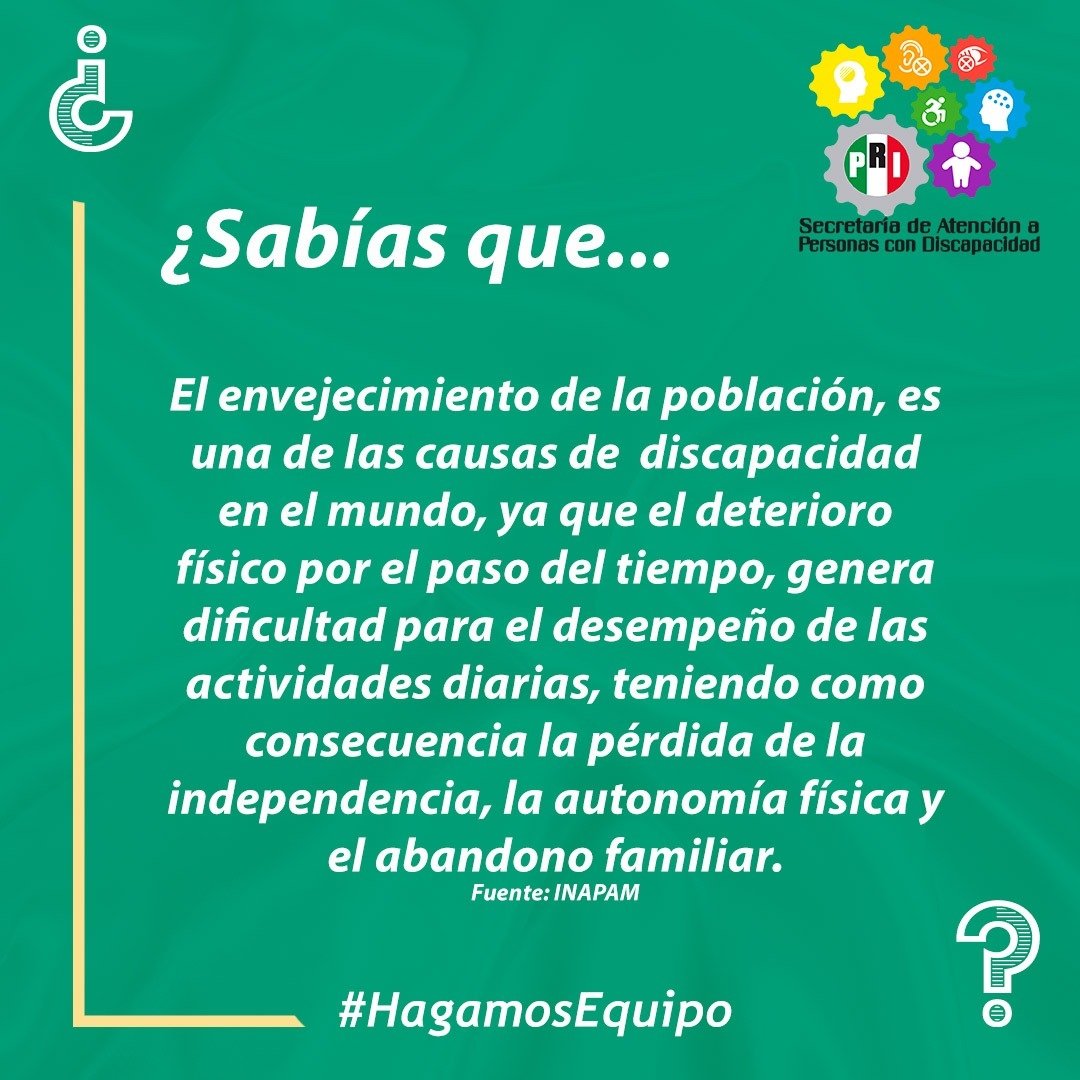 PcD_PRI's tweet photo. De acuerdo con el INAPAM, el envejecimiento de la población, es una de las causas de discapacidad en el mundo, ya que el deterioro físico genera dificultad para el desempeño de las actividades diarias. #HagamosEquipo https://t.co/xQakqnz5fK