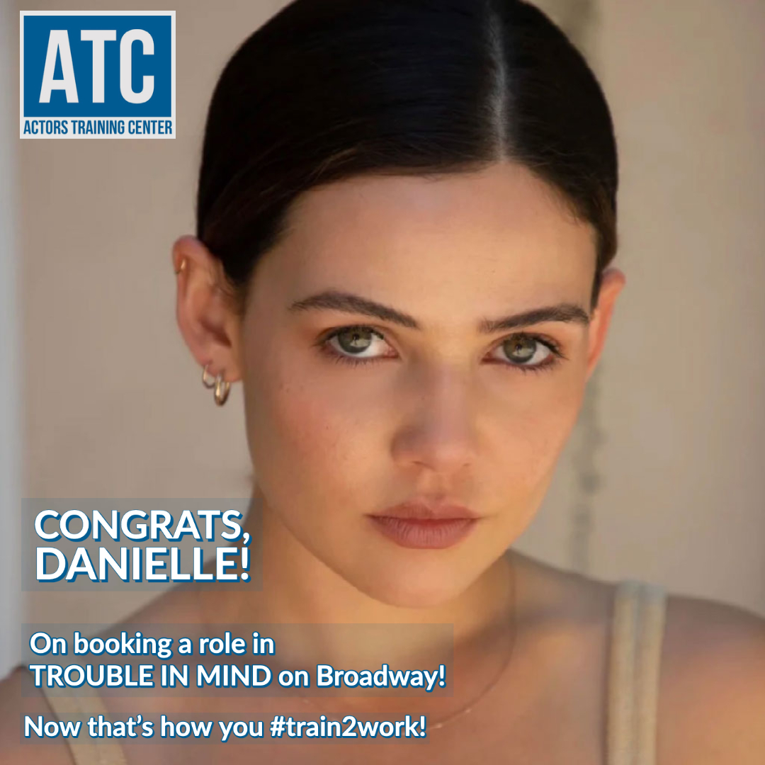 theActorsTrgCnt's tweet photo. We want to give a special s/o to ATC Alum, Danielle Campbell, for booking a role in TROUBLE IN MIND premiering on Broadway at the Roundabout Theatre Company Oct 29th. Congrats Danielle--we know you'll do great! 😁♥️ #train2work #train2act #processoverproduct #actorstrainingcenter https://t.co/WJTTHlMaZs