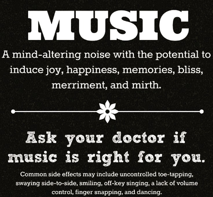 gvc_stacc_futo's tweet photo. Music- A mind altering noise that has the potential to induce #joy #happiness #memories #bliss #merriment and #mirth .
Common side effects include uncontrollable #ToeTapping #SwayingSideToSide #smiling #OffKeySinging 😂. 
#Music is a disease you don't want to recover from. 🎶 https://t.co/lCmWrMch4P