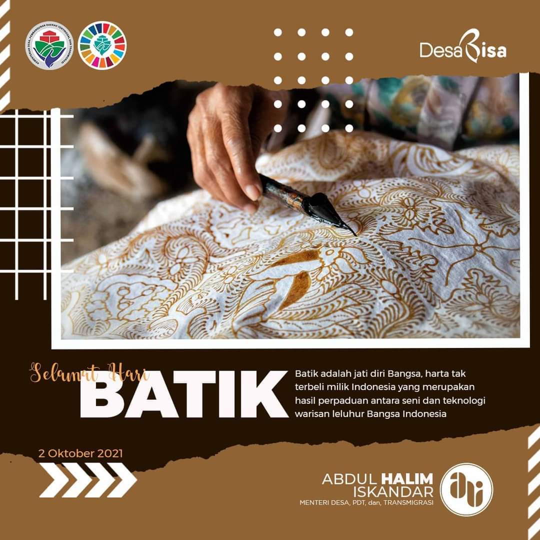 Batik adalah jati diri Bangsa, harta tak terbeli milik Indonesia yang merupakan hasil perpaduan antara seni dan teknologi warisan leluhur Bangsa Indonesia

Selamat Hari Batik
<a href="/halimiskandarnu/">ABDUL HALIM ISKANDAR</a> 
<a href="/kemendesapdtt/">kemendesapdtt</a> 

#GusMenteri
#GusHalim
#Kemendesapdtt
#HariBatikNasional