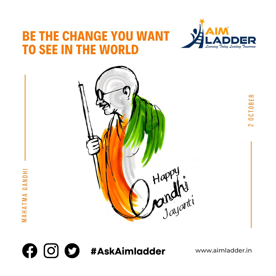 AimLadder's tweet photo. Keep the spirit of Gandhi Jayanti alive, make a change in this world.
#MahatmaGandhi #mahatmagandhi #GandhiJayanti #GandhiJayanthi2021 #Bapu #Aimladder https://t.co/qzZlYbiVZu