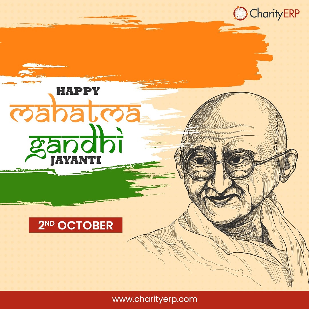 CharityERP 

On this special day of Gandhi Jayanti, let us remind ourselves to walk on the path of his valuable life-lessons of truth &amp; non-violence for a life full of wisdom and peace. 

Happy Gandhi Jayanti to everyone.