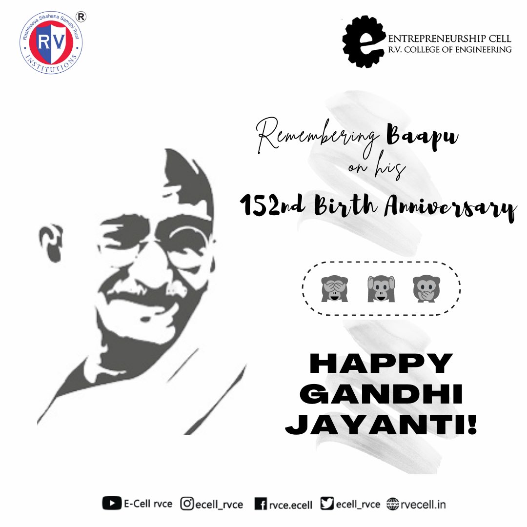 E-Cell RVCE wishes everyone a Happy Gandhi Jayanti!

Today marks the birth anniversary of the Father of our Nation. 
Having taught us and the world the power of non-violence and a strong resolve, he became the most prominent face of India's freedom struggle.

#gandhijayanti