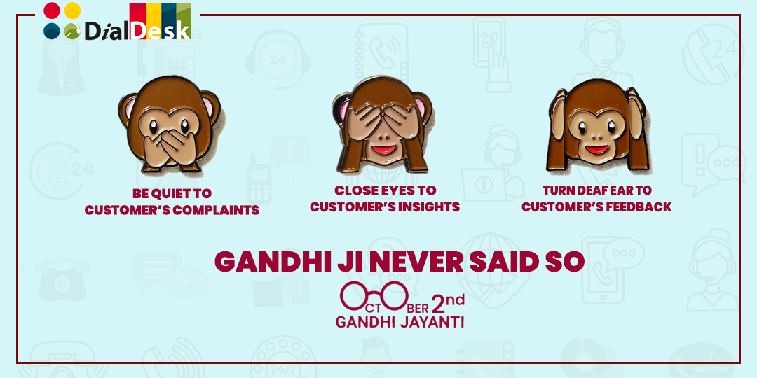 DialDeskIndia's tweet photo. “A customer is the most important visitor on our premises. He is not dependent on us. We are dependent on him. He is not an interruption in our work – he is the purpose of it”.
– Mahatma Gandhi
.
#GandhiJayanti #2ndOctober #HappyGandhiJayanti #DialDesk #DialDeskIndia #MasCallnet https://t.co/vpvFlSrOZY