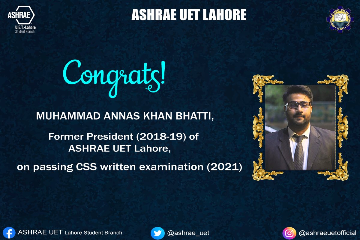 ashraeuetlhr's tweet photo. ASHRAE UET Lahore is elated to announce that our notable senior, Muhammad Anas Khan Bhatti from session 15, has successfully cleared CSS written exam.
ASHRAE UET Lahore congratulates him on this well deserved success.
#CSS_2021
#ASHRAE_UET_LAHORE
#LEAD_EXCEL_EXPLORE https://t.co/4hofjzQ7q5